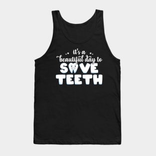 Save Teeth - Dentist Dental Assistant Gift Tooth design Tank Top